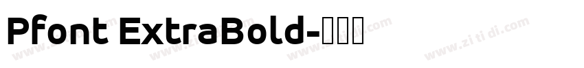 Pfont ExtraBold字体转换
